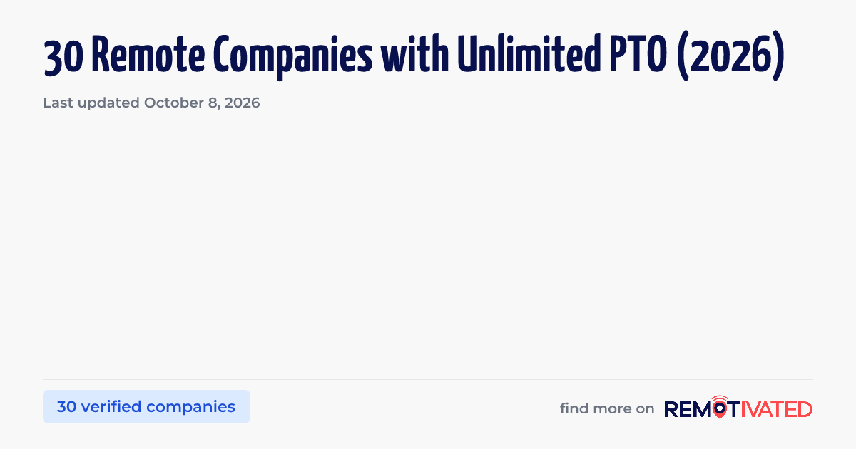 30 Remote Companies with Unlimited PTO, Verified (2026)